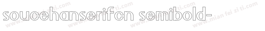 soucehanserifcn semibold字体转换
